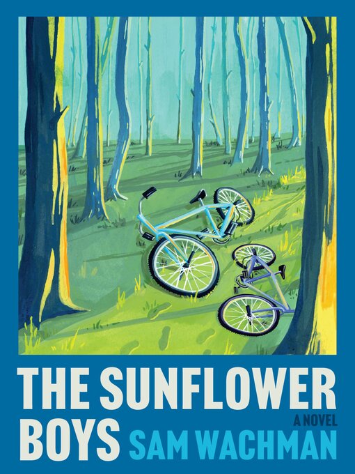 Title details for The Sunflower Boys by Sam Wachman - Available